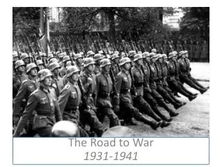 The Road to War 1931-1941