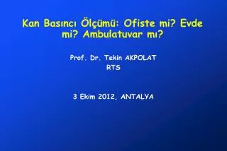 kan bas nc l m ofiste mi evde mi ambulatuvar m