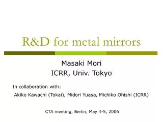 R&amp;D for metal mirrors