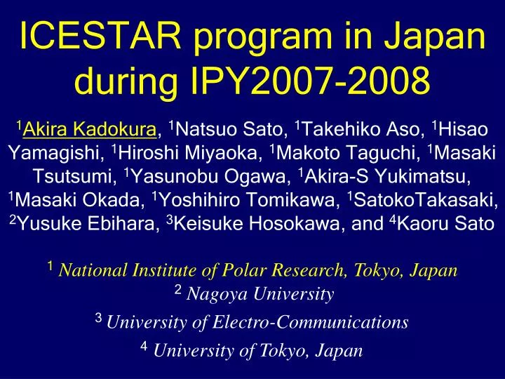 icestar program in japan during ipy2007 2008