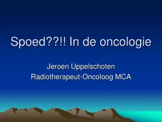 spoed in de oncologie