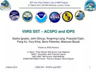SST from Polar Orbiters: Use of NWP Outputs 5-7 March 2013, OSI SAF Workshop, Lannion, France