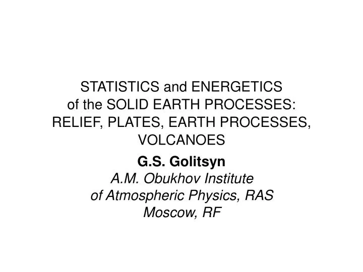 statistics and energetics of the solid earth processes relief plates earth processes volcanoes