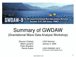 Summary of GWDAW (Gravitational Wave Data Analysis Workshop)