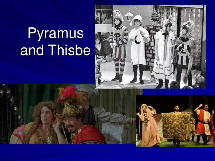 pyramus and thisbe