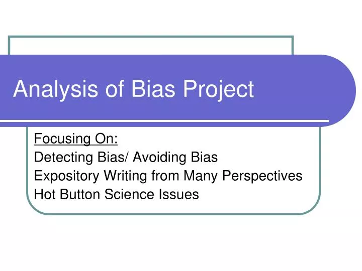 analysis of bias project