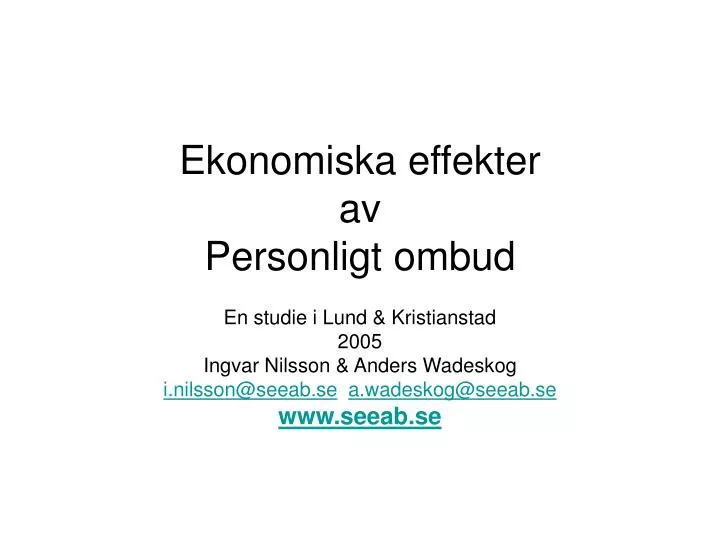 ekonomiska effekter av personligt ombud