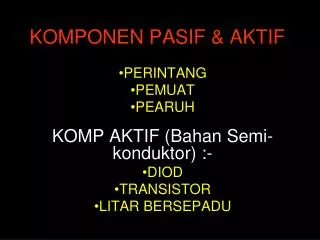komponen pasif aktif