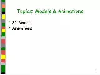 Topics: Models &amp; Animations