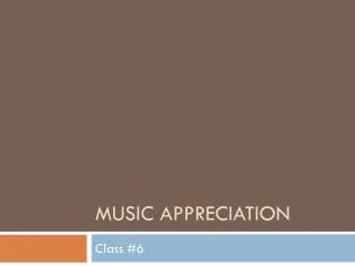 Music Appreciation