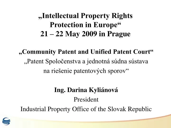 intellectual property rights protection in europe 21 22 may 2009 in prague