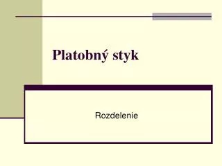 platobn styk