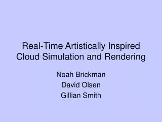 Real-Time Artistically Inspired Cloud Simulation and Rendering