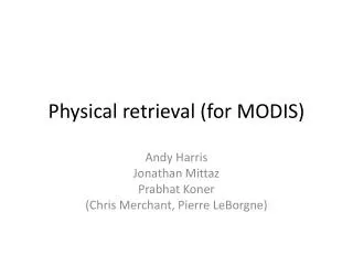 Physical retrieval (for MODIS)