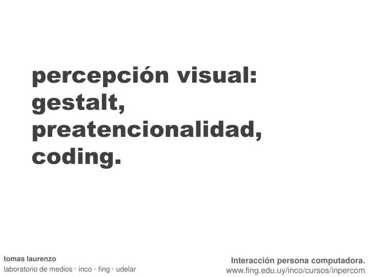 percepci n visual gestalt preatencionalidad coding