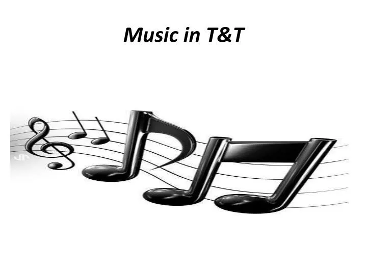 music in t t