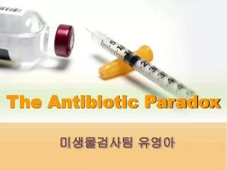 the antibiotic paradox