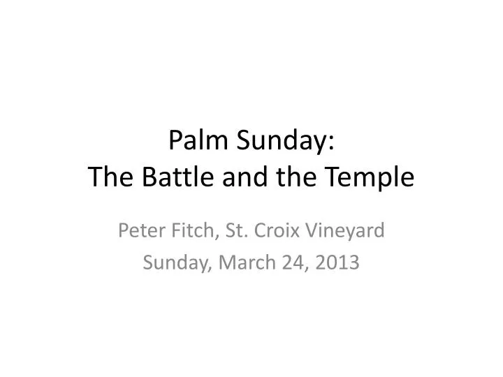 palm sunday the battle and the temple