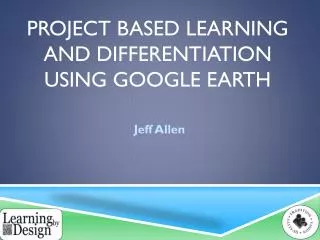 Project Based Learning and Differentiation using Google Earth