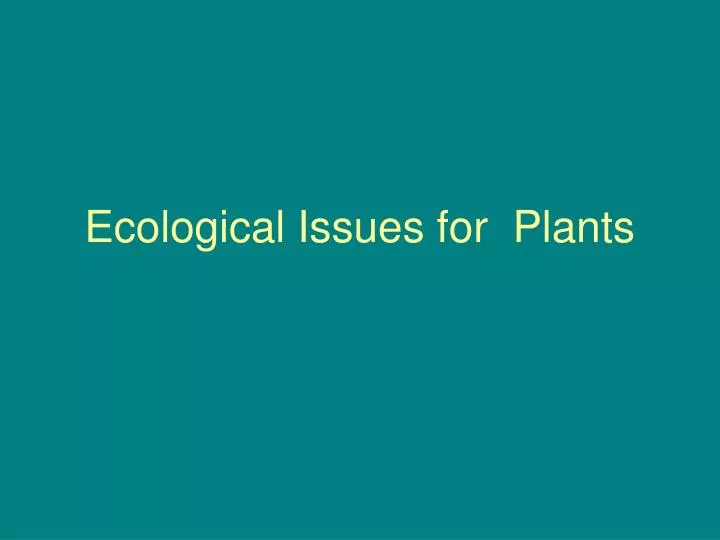 ecological issues for plants