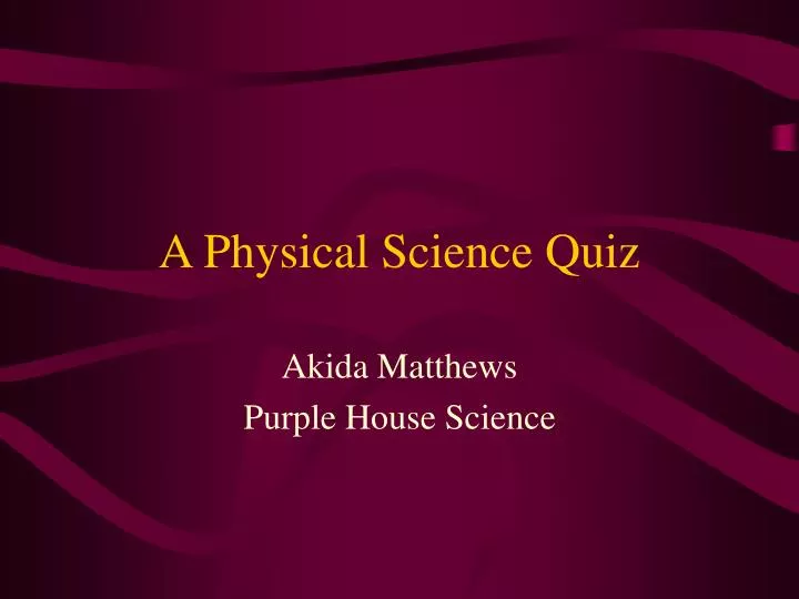 a physical science quiz