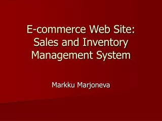 E-commerce Web Site: Sales and Inventory Management System