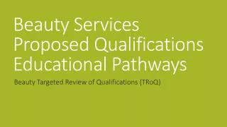 Beauty Services Proposed Qualifications Educational Pathways