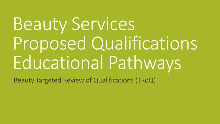 beauty services proposed qualifications educational pathways
