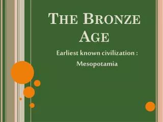 The Bronze Age