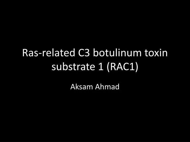 ras related c3 botulinum toxin substrate 1 rac1