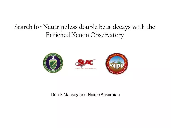 search for neutrinoless double beta decays with the enriched xenon observatory