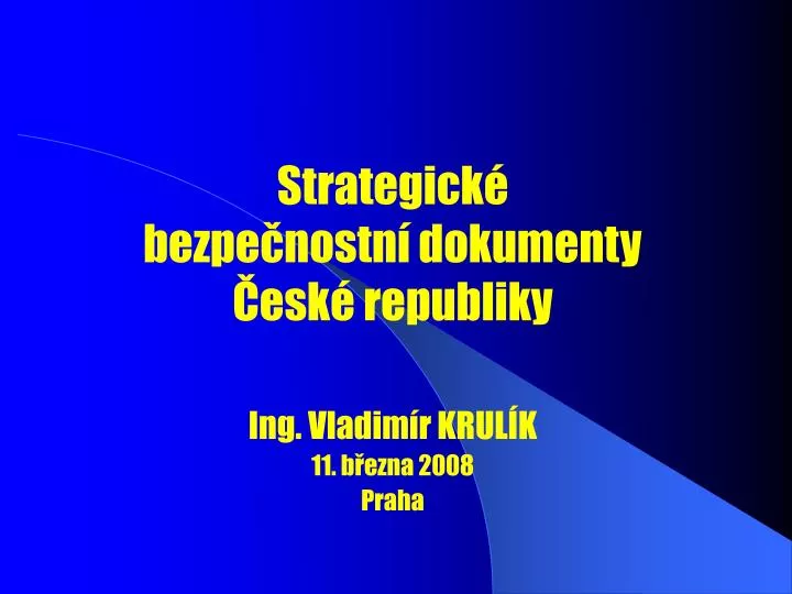 strategick bezpe nostn dokumenty esk republiky