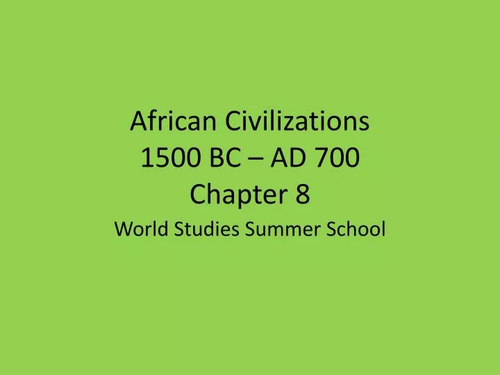 african civilizations 1500 bc ad 700 chapter 8