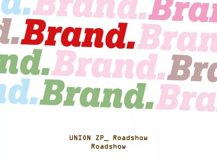 union zp roadshow roadshow