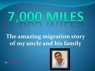 7,000 MILES