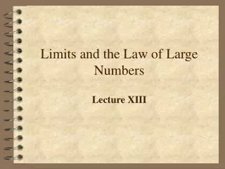 Limits and the Law of Large Numbers