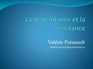 la d pendance et la r sistance
