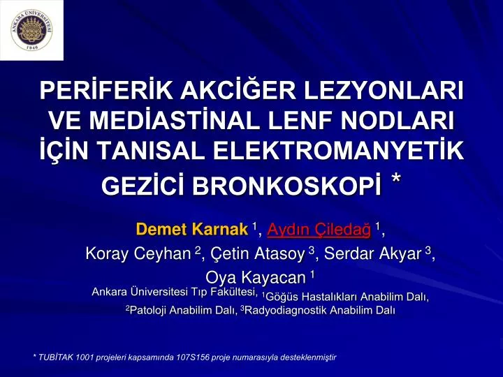 per fer k akc er lezyonlari ve med ast nal lenf nodlari n tanisal elektromanyet k gez c bronkoskop