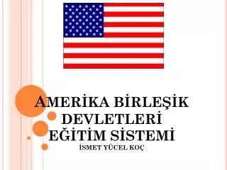 a mer ka b rle k devletler e t m s stem smet y cel ko