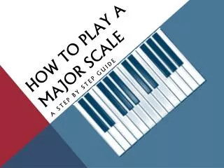 How to Play a Major Scale