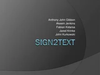 anthony john gibbon akeem jenkins fabian kidarsa jared krinke john kurkowski