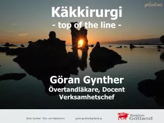 k kkirurgi top of the line g ran gynther vertandl kare docent verksamhetschef