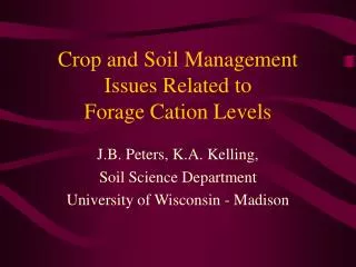 Crop and Soil Management Issues Related to Forage Cation Levels