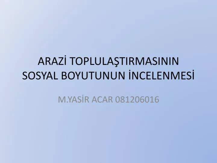 araz toplula tirmasinin sosyal boyutunun ncelenmes