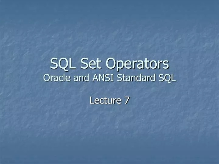 sql set operators oracle and ansi standard sql