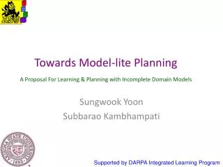 Towards Model-lite Planning A Proposal For Learning &amp; Planning with Incomplete Domain Models