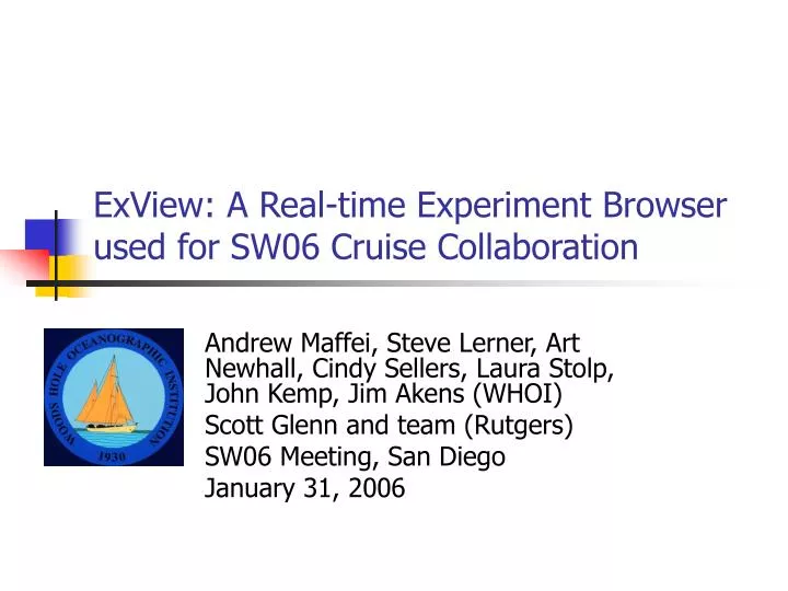 exview a real time experiment browser used for sw06 cruise collaboration