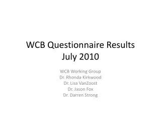 WCB Questionnaire Results July 2010