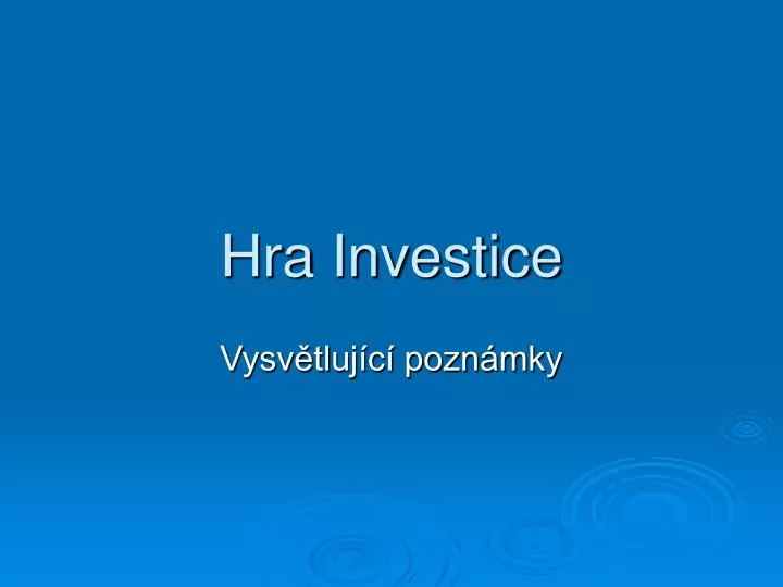 hra investice