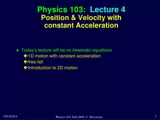 Physics 103: Lecture 4 Position &amp; Velocity with constant Acceleration